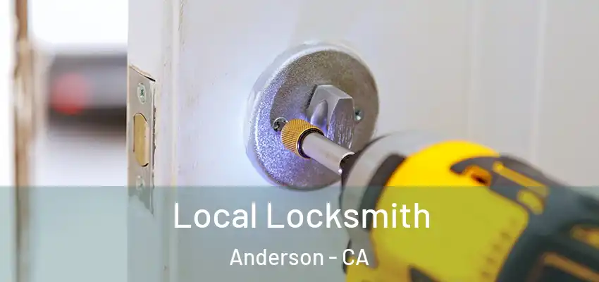 Local Locksmith Anderson - CA