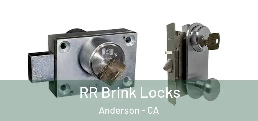 RR Brink Locks Anderson - CA